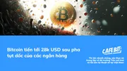 Bitcoin tiến tới 28k USD sau pha tụt dốc của các ngân hàng