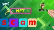 Các cách nhận biết NFT Scam và cách phòng tránh