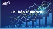 Pullback là gì? Ý nghĩa của nó trong giao dịch
