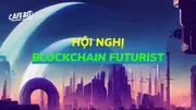 Hội nghị Blockchain Futurist lần thứ 5 sẽ diễn ra tại Canada
