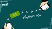 Chuyển tiền online từ 500 triệu đồng trở lên bắt buộc phải báo cáo