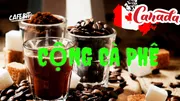 Cộng Cà phê khai trương cửa hàng đầu tiên tại Canada