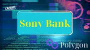 Sony Bank dấn thân vào Web3 với dự án Stablecoin trên Polygon
