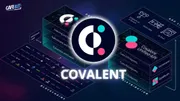 Covalent là gì? Dự án truy xuất dữ liệu từ hơn 225 blockchain có gì đặc biệt?