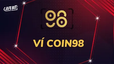 Hướng dẫn sử dụng Ví Coin98