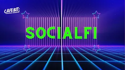 SocialFi là gì? Xu hướng SocialFi trên mạng xã hội