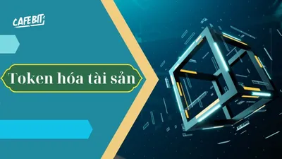 Token hóa tài sản – Cách mạng hóa quản lý tài sản