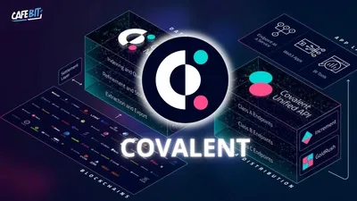 Covalent là gì? Dự án truy xuất dữ liệu từ hơn 225 blockchain có gì đặc biệt?