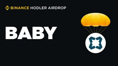 Binance niêm yết Babylon (BABY) – Dự án thứ 14 trên HODLer Airdrops
