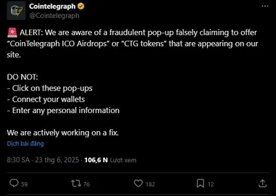 Cointelegraph bị hack giao diện, người dùng bị dụ kết nối ví nhận “token ảo”