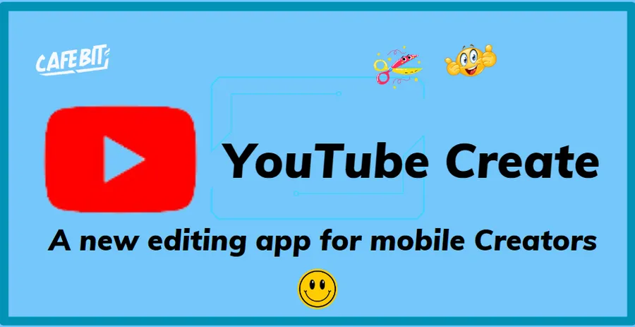 YouTube tạo ra ứng dụng YouTube Create chỉnh sửa video giống như TikTok