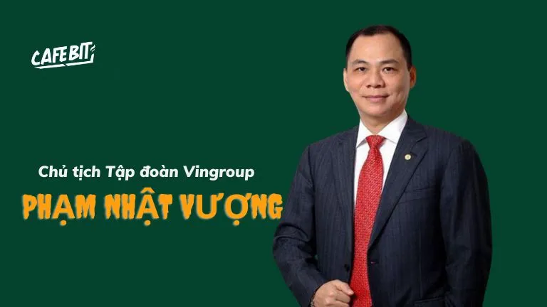 Phạm Nhật Vượng - Chủ tịch Tập đoàn Vingroup