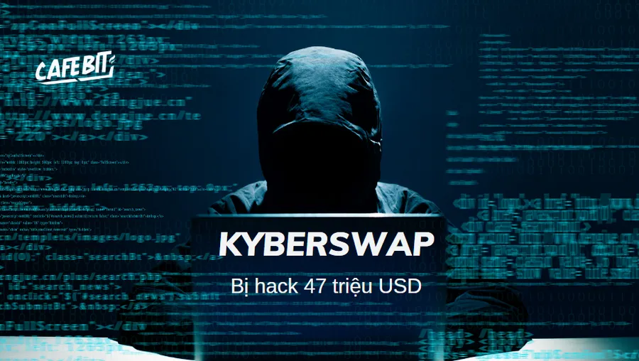 KyberSwap bị hack 47 triệu USD