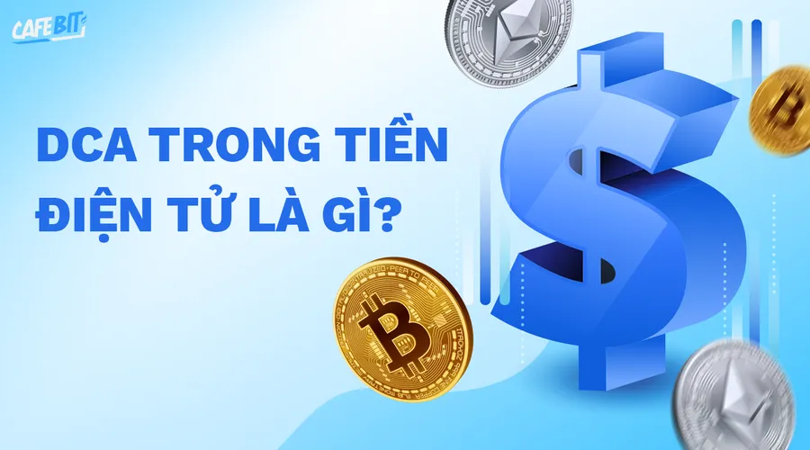 DCA trong tiền điện tử là gì?