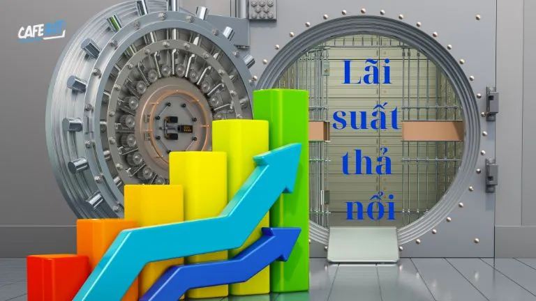 Lãi suất thả nổi: Khái niệm, cách tính và ứng dụng