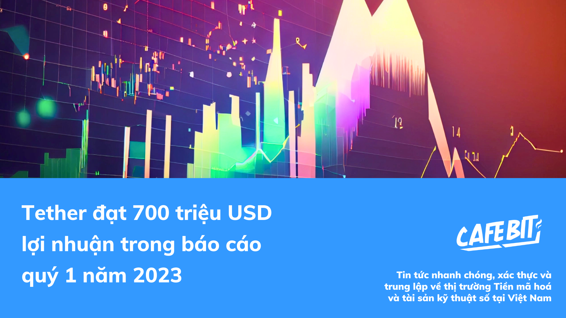 Hình ảnh bài viết: Tether đạt 700 triệu USD lợi nhuận trong báo cáo quý 1 năm 2023