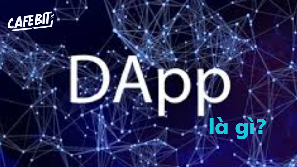 Hình ảnh bài viết: DApp là gì? Ứng dụng của DApp