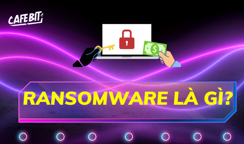Hình ảnh minh họa cho bài viết: Ransomware là gì? Cách phòng tránh phần mềm độc hại Ransomware