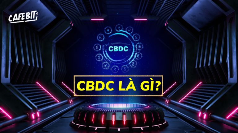 CBDC là gì? Chi tiết về tiền kỹ thuật số của Ngân hàng Trung ương Hình ảnh minh họa cho bài viết: CBDC là gì? Chi tiết về tiền kỹ thuật số của Ngân hàng Trung ương