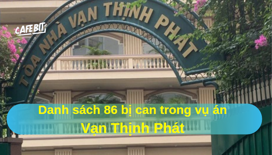 Hình ảnh bài viết: Vụ Vạn Thịnh Phát: Danh sách 86 người bị truy tố