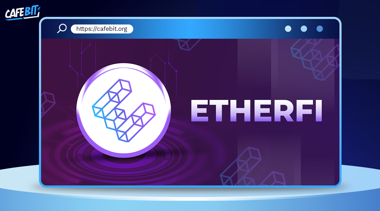 Hình ảnh bài viết: Tổng quan về ether.fi – Dự án thứ 49 trên Binance Launchpool về Liquid Staking