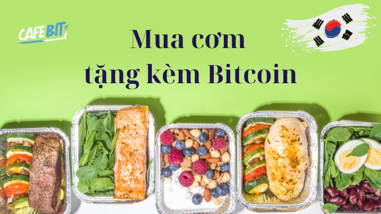Hình ảnh bài viết: Hàn Quốc: Mua cơm tặng kèm Bitcoin – Cơ hội may mắn hay chiêu trò marketing?