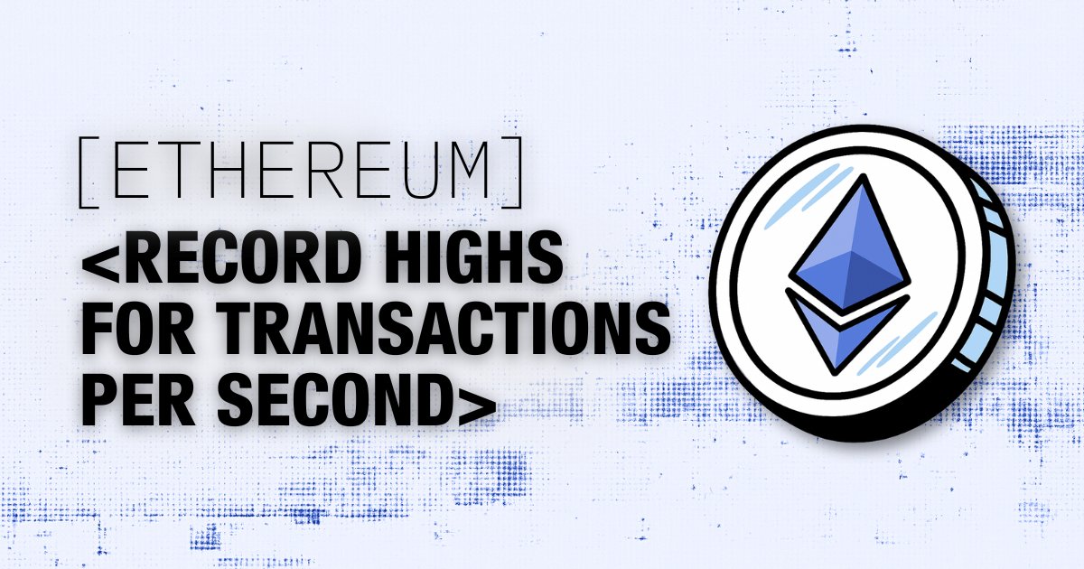 Hình ảnh bài viết: Ethereum lập kỷ lục TPS mới trước nâng cấp Fusaka – Hệ sinh thái bước vào giai đoạn mở rộng mạnh mẽ
